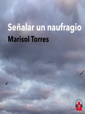cover image of Señalar un naufragio
